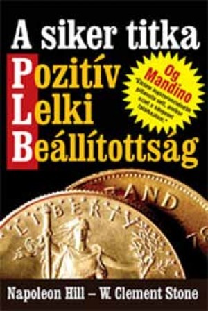 A Siker Titka a Pozitív Lelki Beállítottság