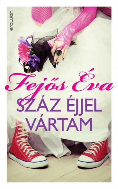 Szaz ejjel vartam