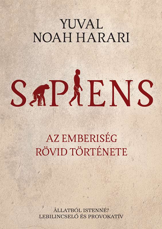 SAPIENS - Az emberiség rövid története