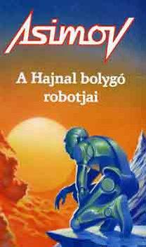 A hajnal bolygó robotjai