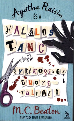 Agatha Raisin és a halálos tánc gyilkossági gyorstalpaló (15)