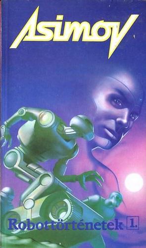 Robottörténetek 1