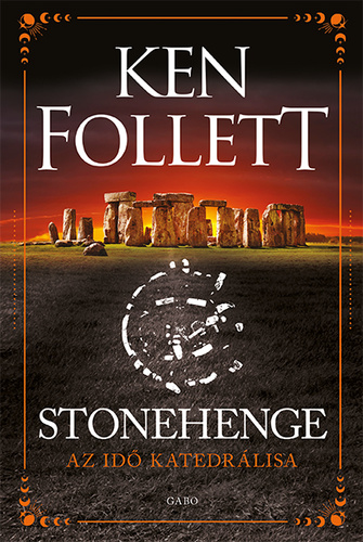 Stonehenge – Az idő katedrálisa