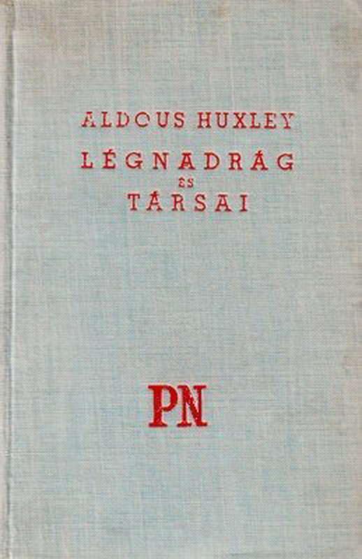 Légnadrág és társai