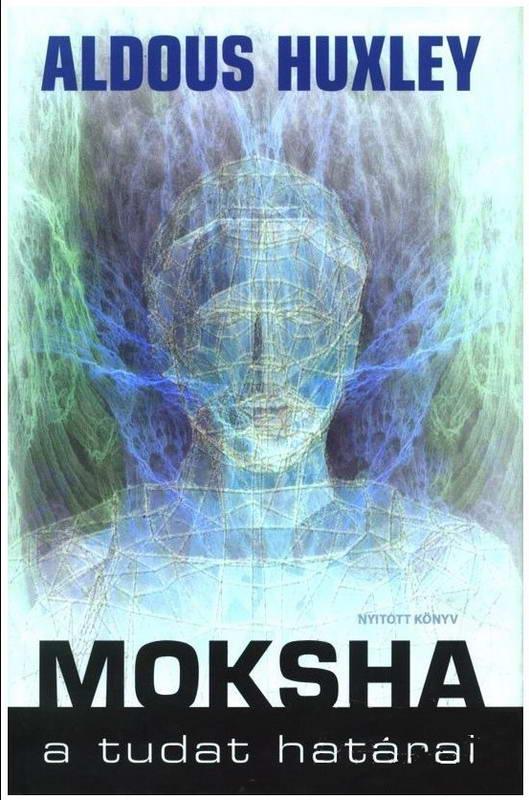 Moksha - A tudat határai
